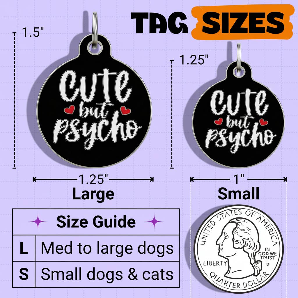 Funny Dog Collar Charm & Pet ID Tag - Cute but Psycho *Black: Collar Charm (no QR code) / Large 1.25"