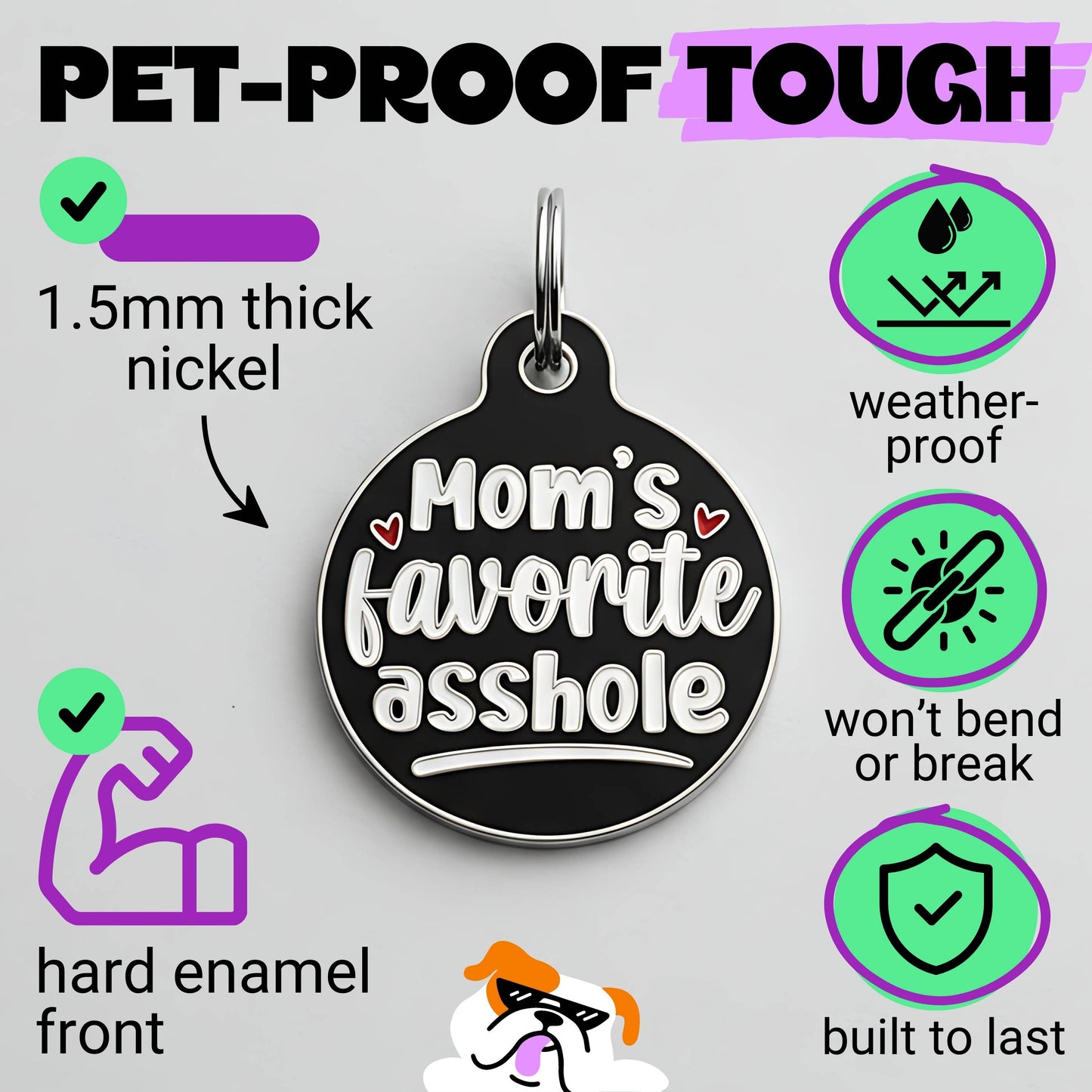 Funny Dog Charm & Pet ID Tag - Mom's Favorite Asshole: Collar Charm (blank backside) / Small 1"