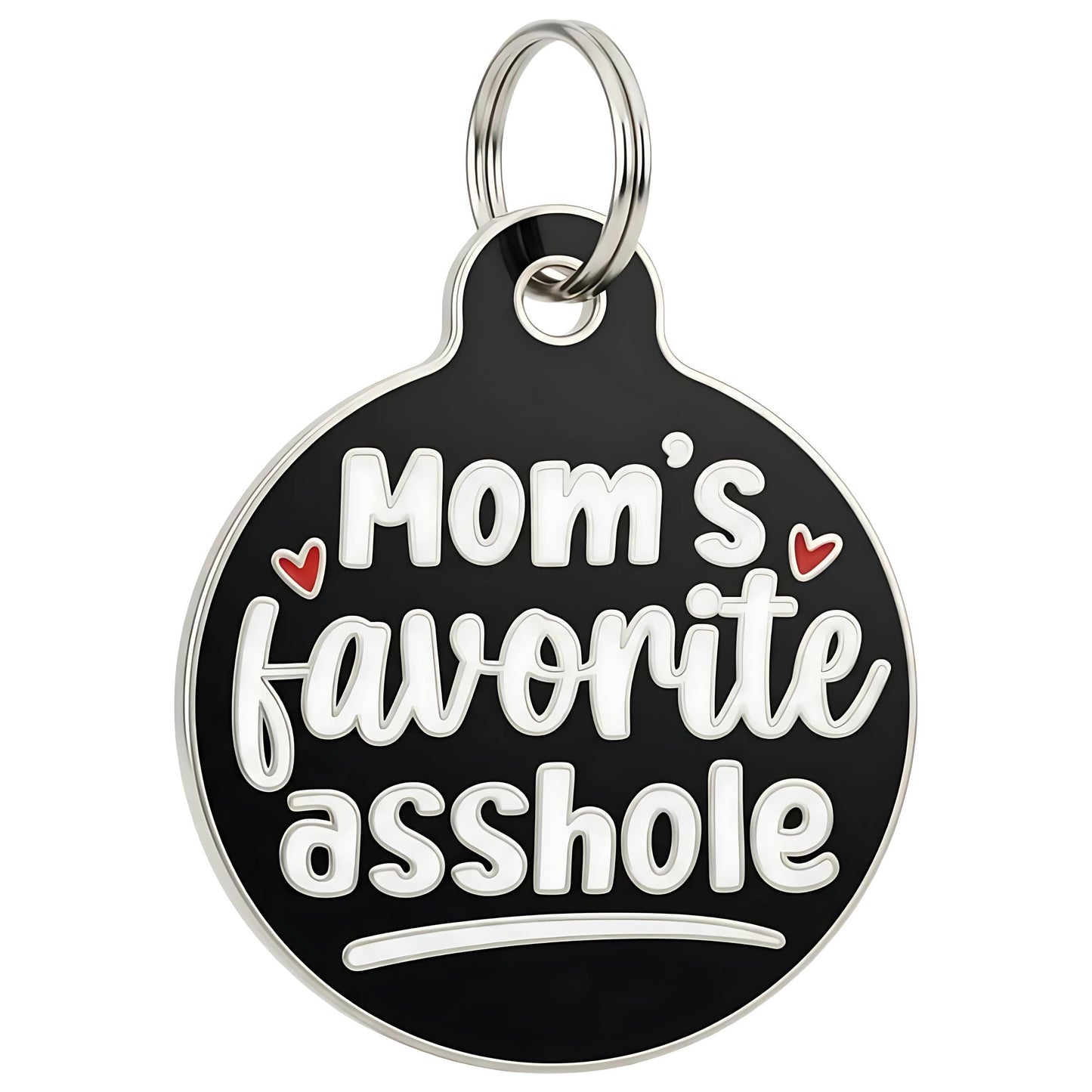 Funny Dog Charm & Pet ID Tag - Mom's Favorite Asshole: Collar Charm (blank backside) / Small 1"