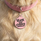Funny Dog Tag & Pet ID Collar Charm - Stage 5 Clinger *Pink: Large / Charm (backside blank)