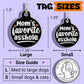 Funny Dog Charm & Pet ID Tag - Mom's Favorite Asshole: Collar Charm (blank backside) / Small 1"