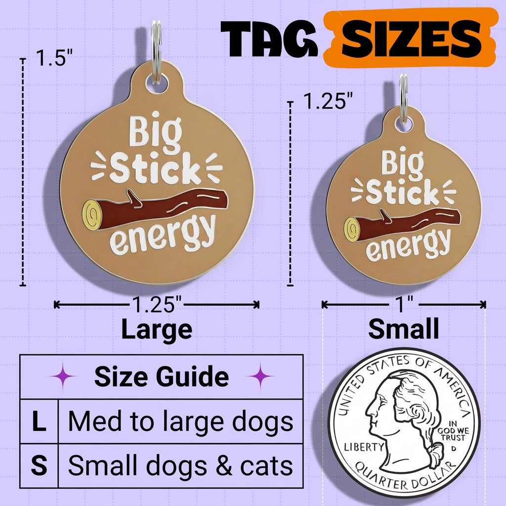 Funny Dog Charm & Pet ID Tag - Big Sticker Energy : Small / Collar Charm (blank backside)