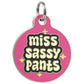 Funny Dog Charm & Pet ID Tag Accessory - Miss Sassy Pants: Collar Charm (blank backside) / Large 1.25"