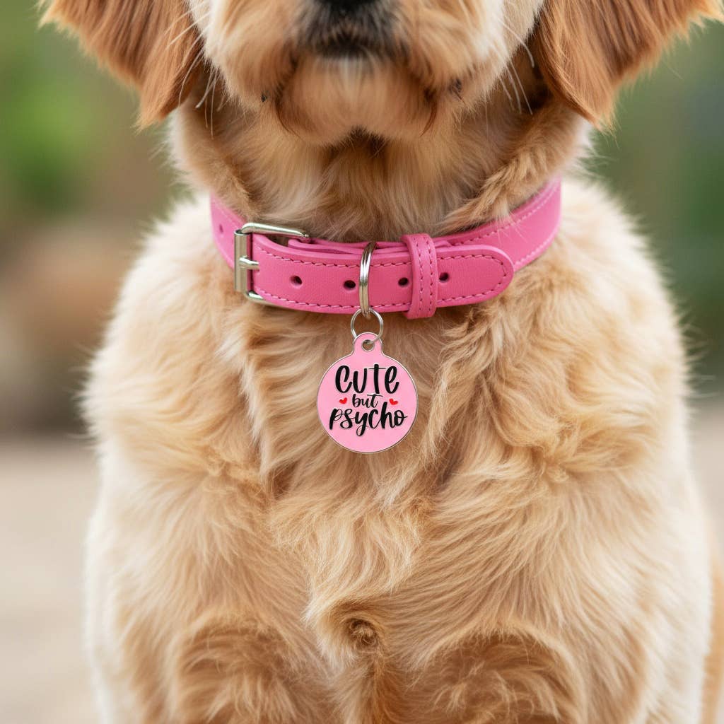 Funny Dog Charm & Pet ID Tag - Cute but Psycho *Pink: Engraved QR Code / Large 1.25"