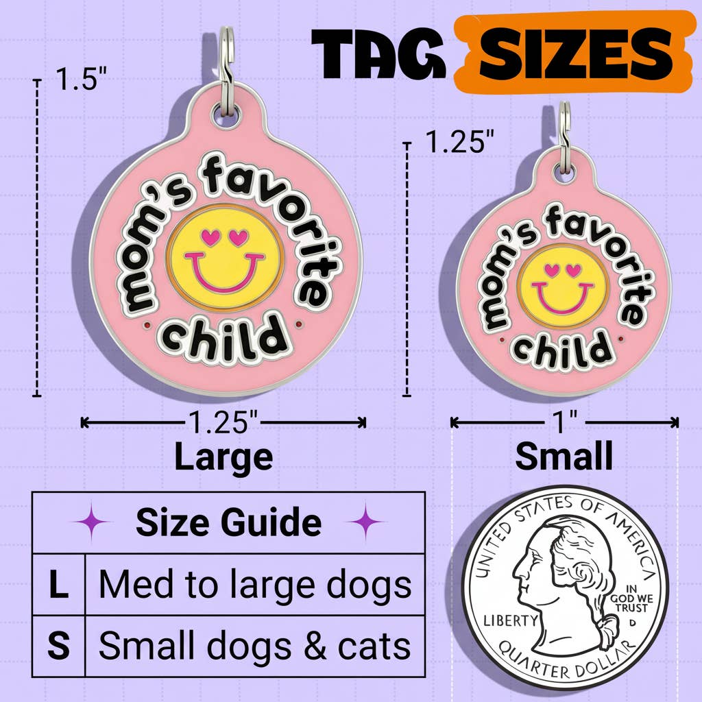 Cute Pet Accessory & Dog ID Tag - Mom's Fave Child *Pink: Small / Collar Charm (Blank Backside)