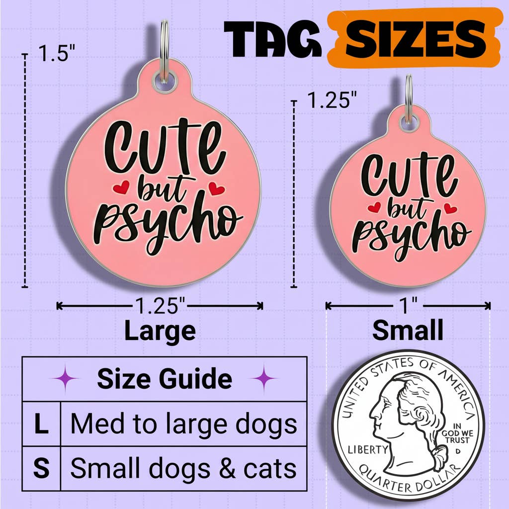Funny Dog Charm & Pet ID Tag - Cute but Psycho *Pink: Engraved QR Code / Large 1.25"
