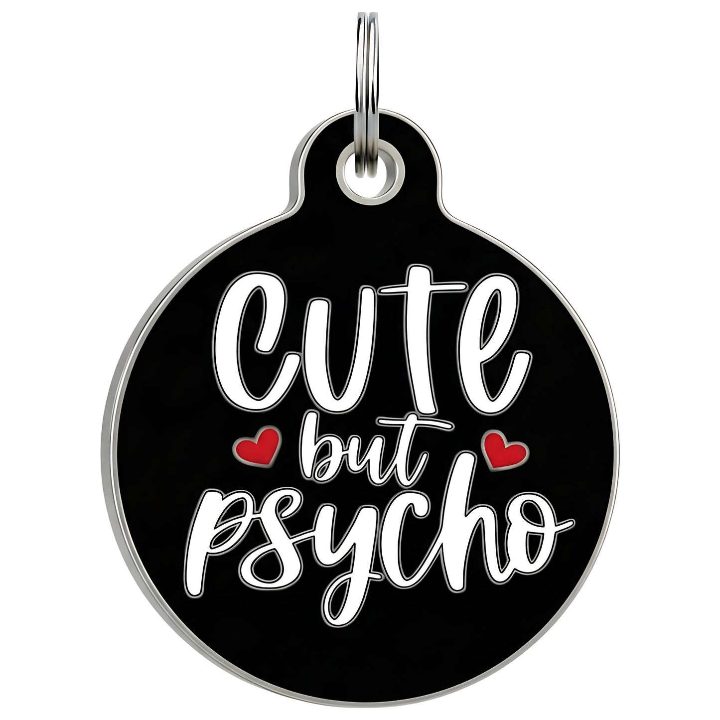 Funny Dog Collar Charm & Pet ID Tag - Cute but Psycho *Black: Collar Charm (no QR code) / Large 1.25"