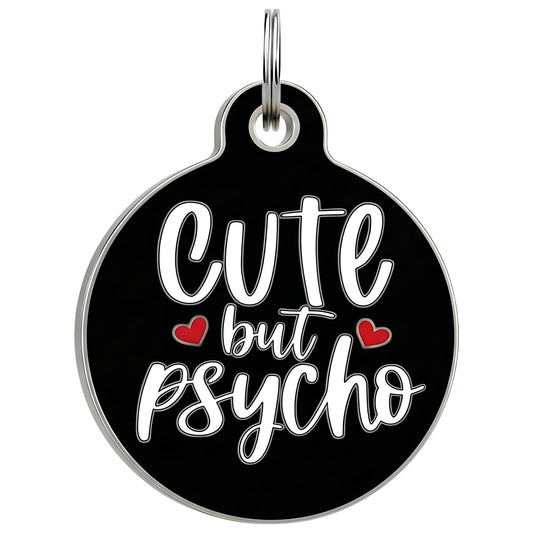 Funny Dog Collar Charm & Pet ID Tag - Cute but Psycho *Black: Collar Charm (no QR code) / Large 1.25"