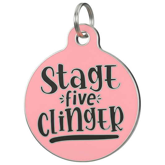 Funny Dog Tag & Pet ID Collar Charm - Stage 5 Clinger *Pink: Large / Charm (backside blank)