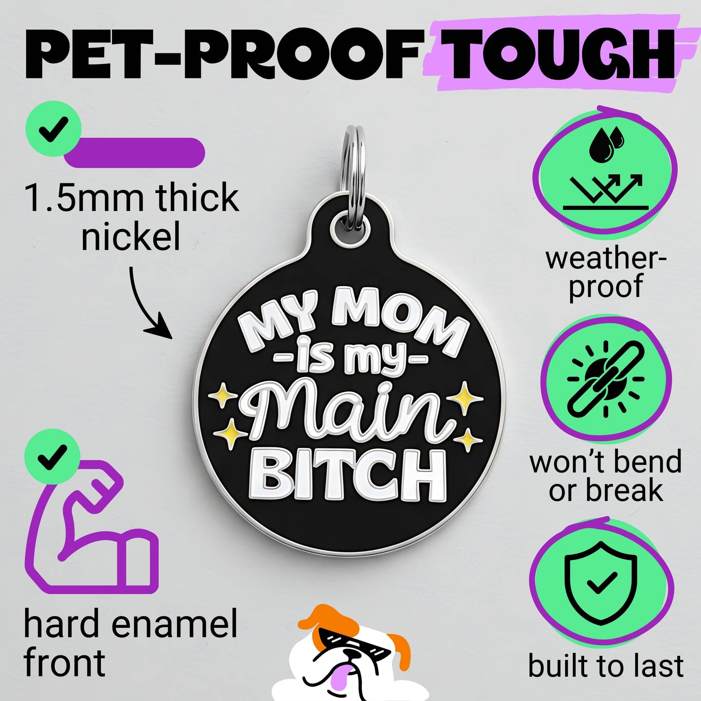 Funny Dog Tag Collar Charm & Pet ID - Mom is my Main Bitch: Small / Collar Charm (Blank Backside)