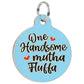 Cute Dog Charm & Pet ID Tag - One Handsome Mutha Fluffa: Collar Charm (blank backside) / Small 1"