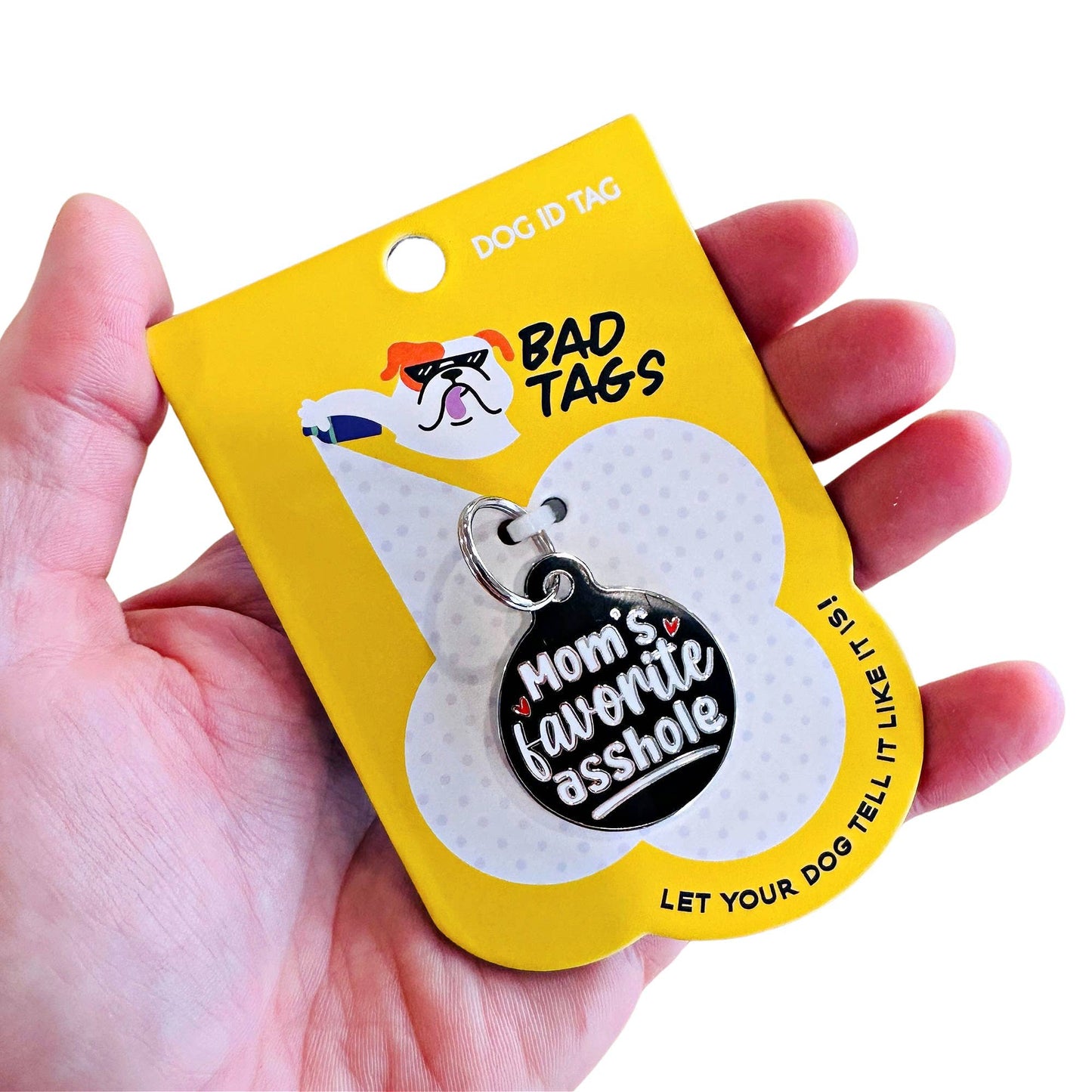 Funny Dog Charm & Pet ID Tag - Mom's Favorite Asshole: Collar Charm (blank backside) / Small 1"